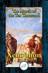 Book cover of The March of the Ten Thousand by Xenophon