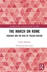 Book cover of The March on Rome by Giulia Albanese