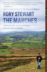 Book cover of The Marches by Rory Stewart