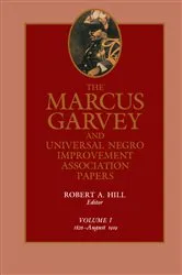 Book cover of The Marcus Garvey and Universal Negro Improvement Association Papers, Vol. I by Marcus Garvey