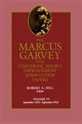 Book cover of The Marcus Garvey and Universal Negro Improvement Association Papers, Vol. IV by Unknown