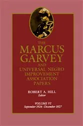 Book cover of The Marcus Garvey and Universal Negro Improvement Association Papers, Vol. VI by Marcus Garvey
