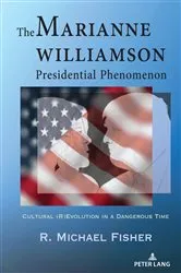 Book cover of The Marianne Williamson Presidential Phenomenon by R. Michael Fisher