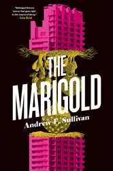 Book cover of The Marigold by Andrew F. Sullivan