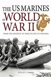 Book cover of The Marines in World War II by Michael E Haskew