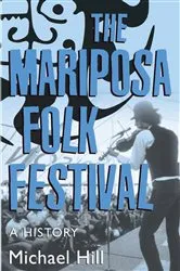Book cover of The Mariposa Folk Festival by Michael Hill