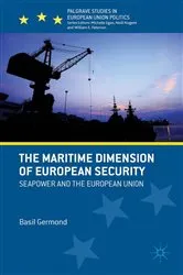 Book cover of The Maritime Dimension of European Security by B. Germond