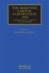 Book cover of The Maritime Labour Convention 2006: International Labour Law Redefined by Jennifer Lavelle