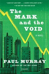 Book cover of The Mark and the Void by Paul Murray