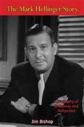 Book cover of The Mark Hellinger Story by Jim Bishop