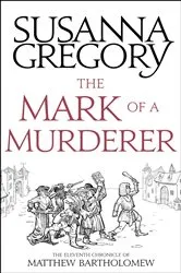 Book cover of The Mark Of A Murderer by Susanna Gregory