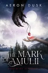 Book cover of The Mark of Amulii by Aeron Dusk
