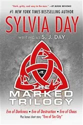 Book cover of The Marked Trilogy by Sylvia Day