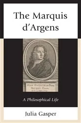 Book cover of The Marquis d’Argens by Julia Gasper