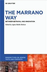 Book cover of The Marrano Way by Agata Bielik-Robson