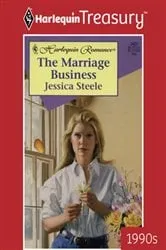 Book cover of THE MARRIAGE BUSINESS by Jessica Steele