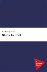 Book cover of The Marriage Course Study Journal by Nicky Lee