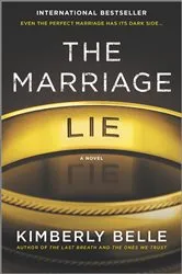 Book cover of The Marriage Lie by Kimberly Belle