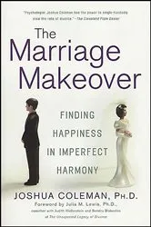 Book cover of The Marriage Makeover by Joshua Coleman