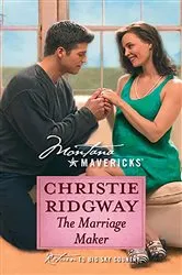 Book cover of The Marriage Maker by Christie Ridgway