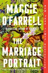 Book cover of The Marriage Portrait: Reese's Book Club by Maggie O'Farrell