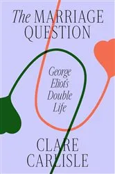 Book cover of The Marriage Question by Clare Carlisle