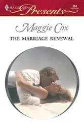 Book cover of The Marriage Renewal by Maggie Cox