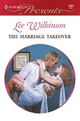 Book cover of The Marriage Takeover by Lee Wilkinson