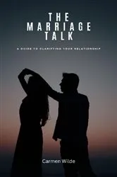 Book cover of The Marriage Talk by Carmen Wilde
