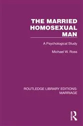 Book cover of The Married Homosexual Man by Michael W. Ross