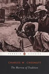 Book cover of The Marrow of Tradition by Charles W. Chesnutt