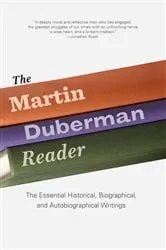 Book cover of The Martin Duberman Reader by Unknown