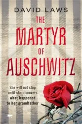 Book cover of The Martyr of Auschwitz by David Laws
