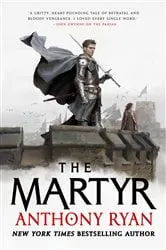 Book cover of The Martyr by Anthony Ryan