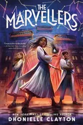 Book cover of The Marvellers by Dhonielle Clayton
