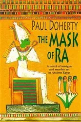 Book cover of The Mask of Ra (Amerotke Mysteries, Book 1) by Paul Doherty