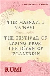 Book cover of The Masnavi I Ma'navi of Rumi (Complete 6 Books) by RUMI