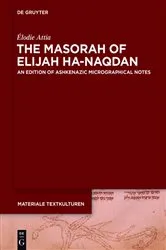 Book cover of The Masorah of Elijah ha-Naqdan by Élodie Attia