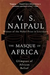 Book cover of The Masque of Africa by V. S. Naipaul