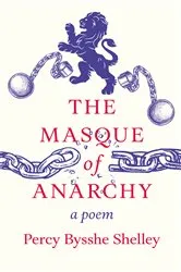Book cover of The Masque of Anarchy by Percy Bysshe Shelley