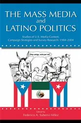 Book cover of The Mass Media and Latino Politics by Federico Subervi-Velez