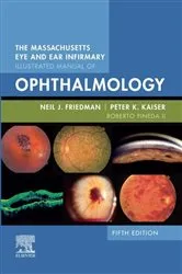 Book cover of The Massachusetts Eye and Ear Infirmary Illustrated Manual of Ophthalmology E-Book (5th ed.) by Neil J. Friedman MD
