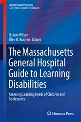 Book cover of The Massachusetts General Hospital Guide to Learning Disabilities by H. Kent Wilson