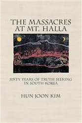 Book cover of The Massacres at Mt. Halla by Hun Joon Kim
