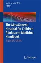 Book cover of The MassGeneral Hospital for Children Adolescent Medicine Handbook (2nd ed.) by Mark A. Goldstein