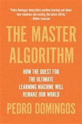 Book cover of The Master Algorithm by Pedro Domingos