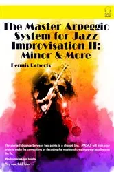 Book cover of The Master Arpeggio System for Jazz Improvisation II by Dennis Roberts