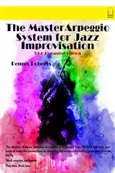 Book cover of The Master Arpeggio System for Jazz Improvisation by Dennis Roberts