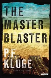 Book cover of The Master Blaster by P.F. Kluge
