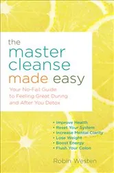 Book cover of The Master Cleanse Made Easy by Robin Westen